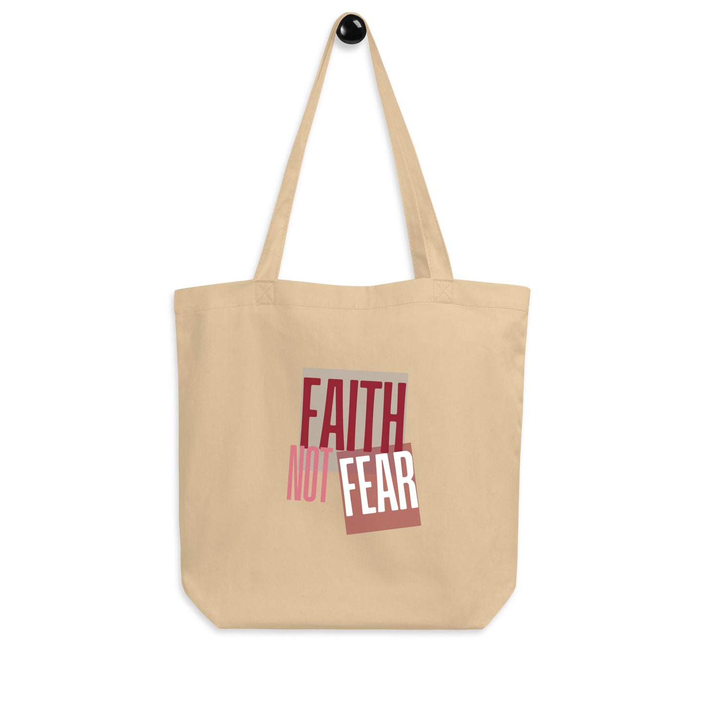 Faith No Fear - Eco Tote Bag