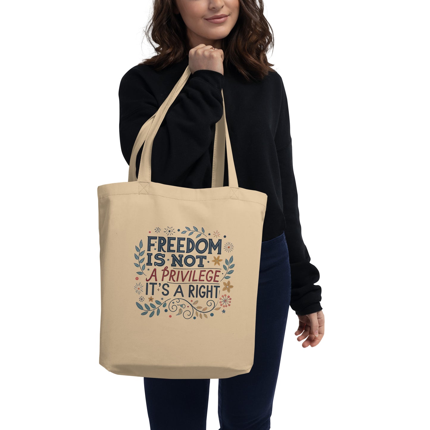 Freedom is Not a Privilage - Eco Tote Bag -RKM Inspiration - 81513487