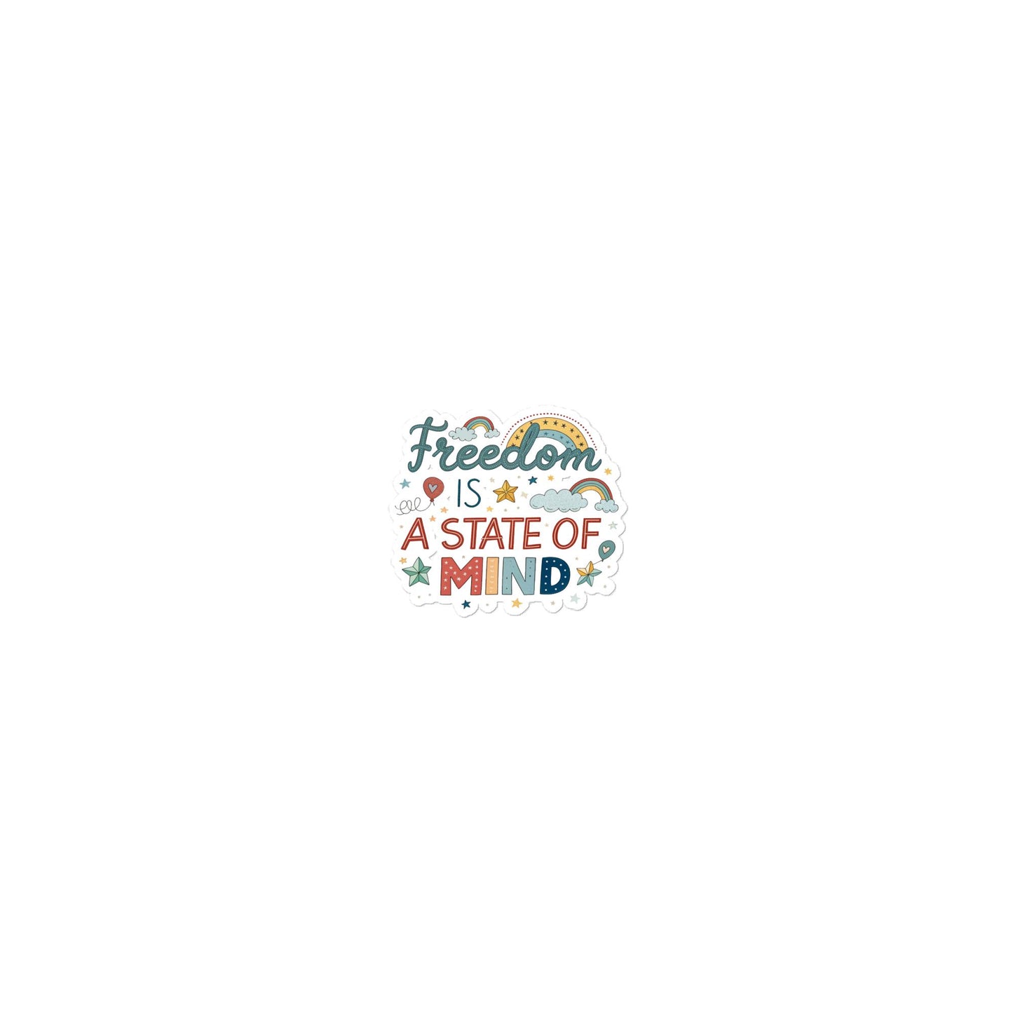 Freedom is a State of Mind - Car sticker -RKM Inspiration - 34907371