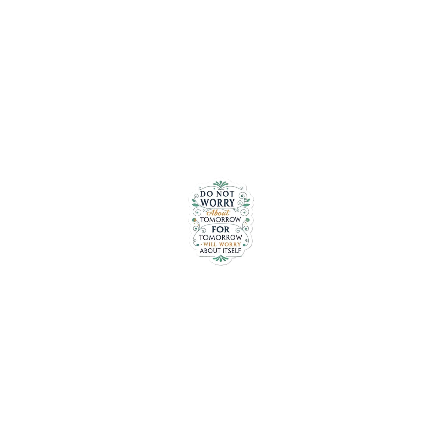 Christian Inspirational Sticker - No Worries About Tomorrow -RKM Inspiration - 41063076