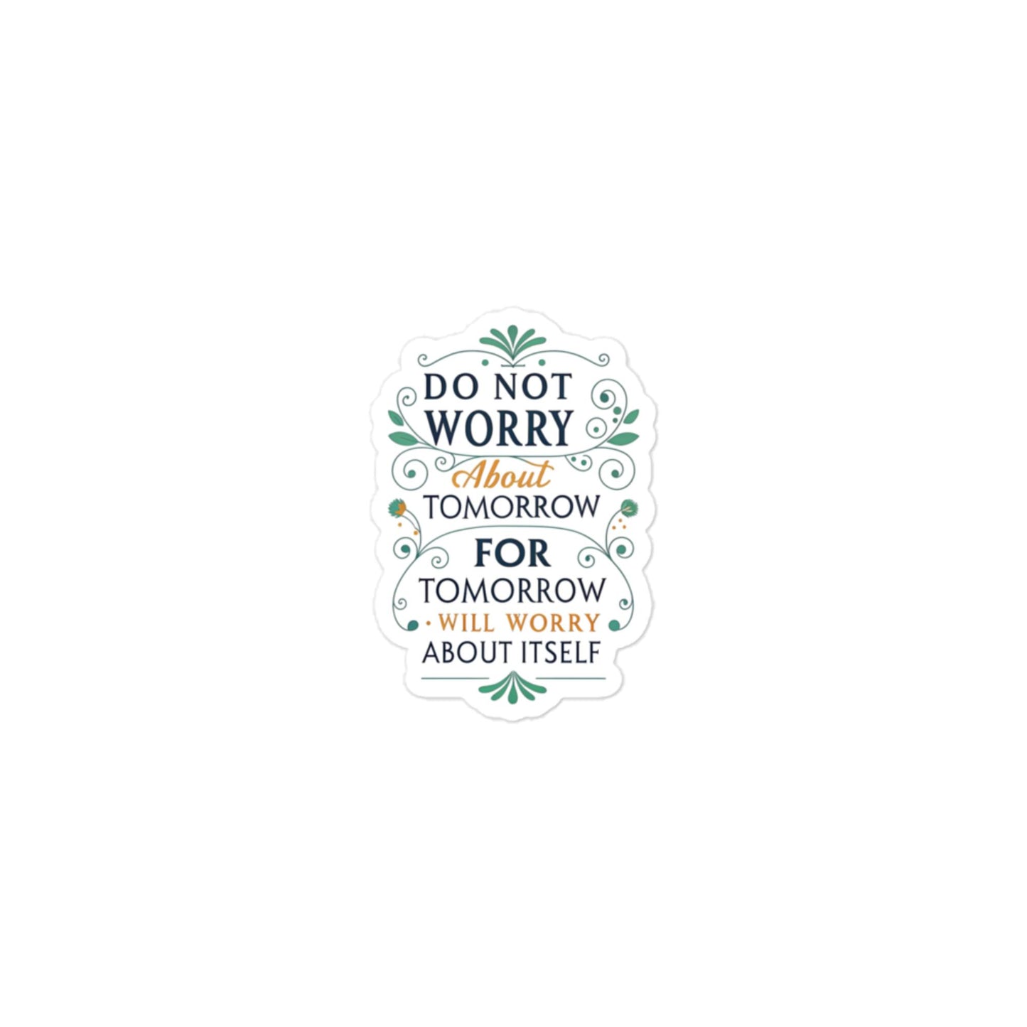 Christian Inspirational Sticker - No Worries About Tomorrow -RKM Inspiration - 20666892