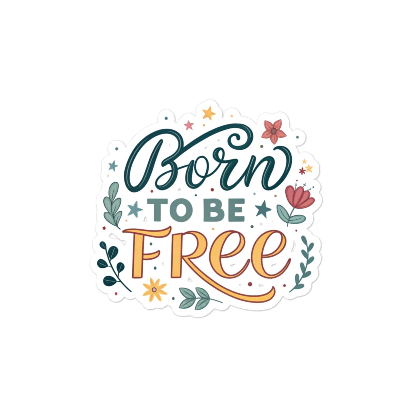 Born To Be Free Car Sticker - Durable, Bubble-Free Vinyl -RKM Inspiration - 27118653