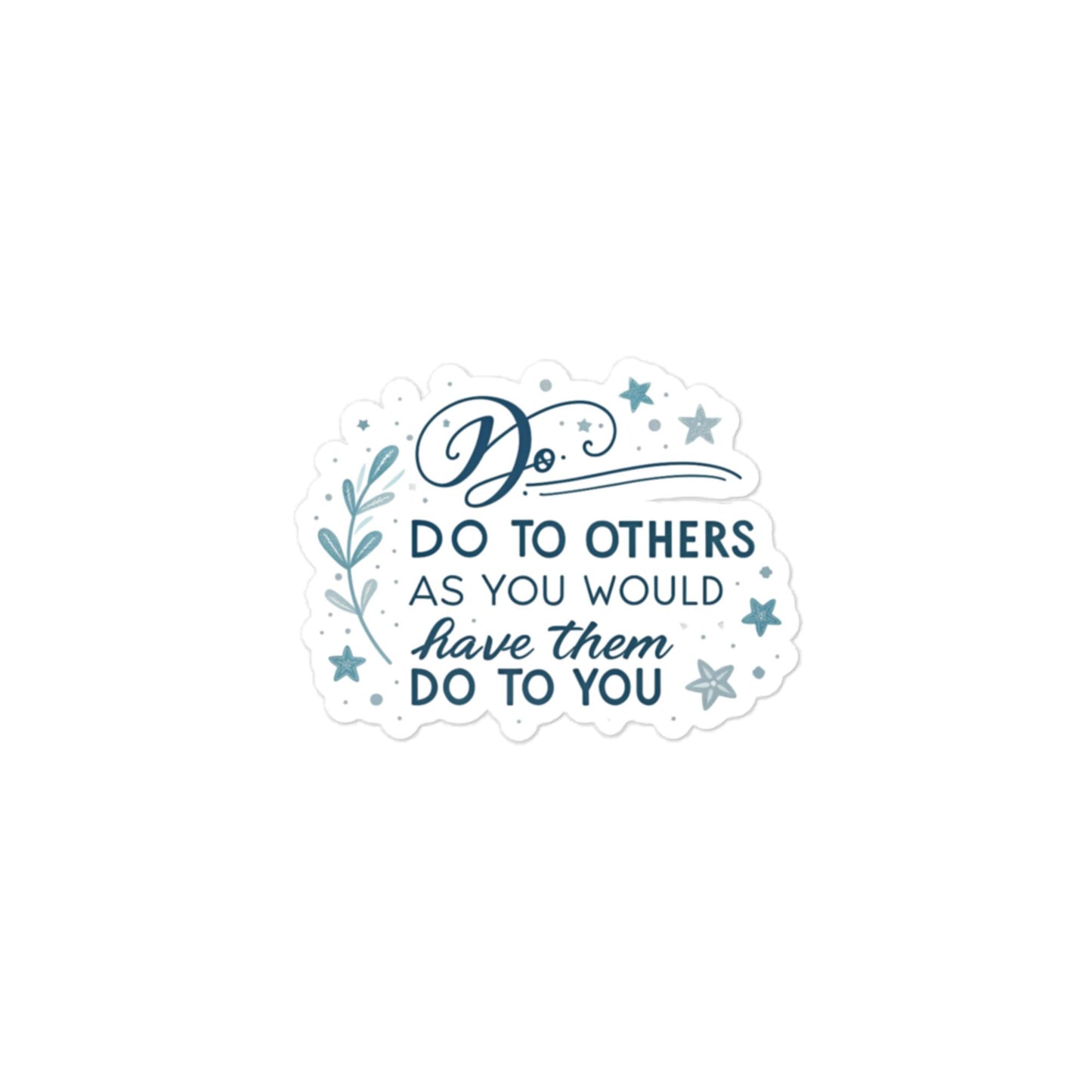 Christian Inspirational Sticker - Do To Others... -RKM Inspiration - 11139577