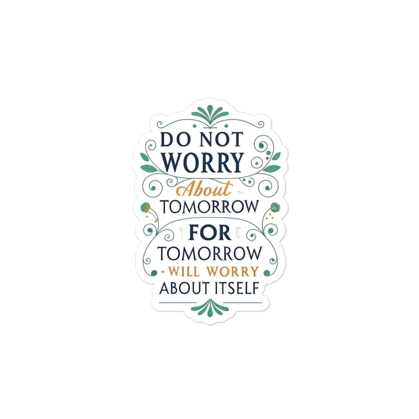 Christian Inspirational Sticker - No Worries About Tomorrow -RKM Inspiration - 86621059