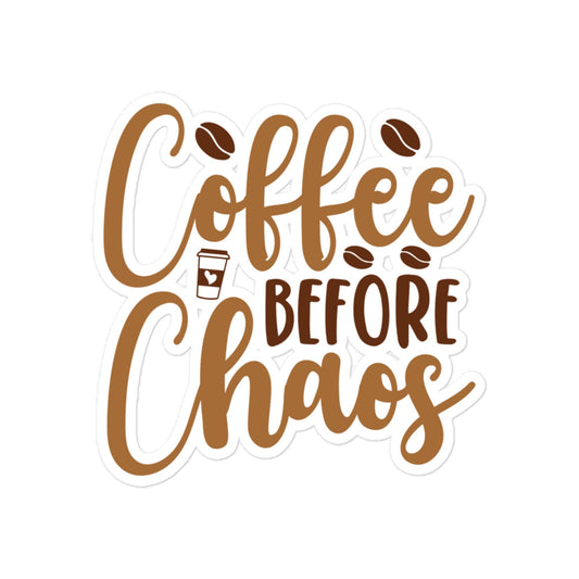 Coffee Before Chaos - Car sticker -RKM Inspiration - 17799281