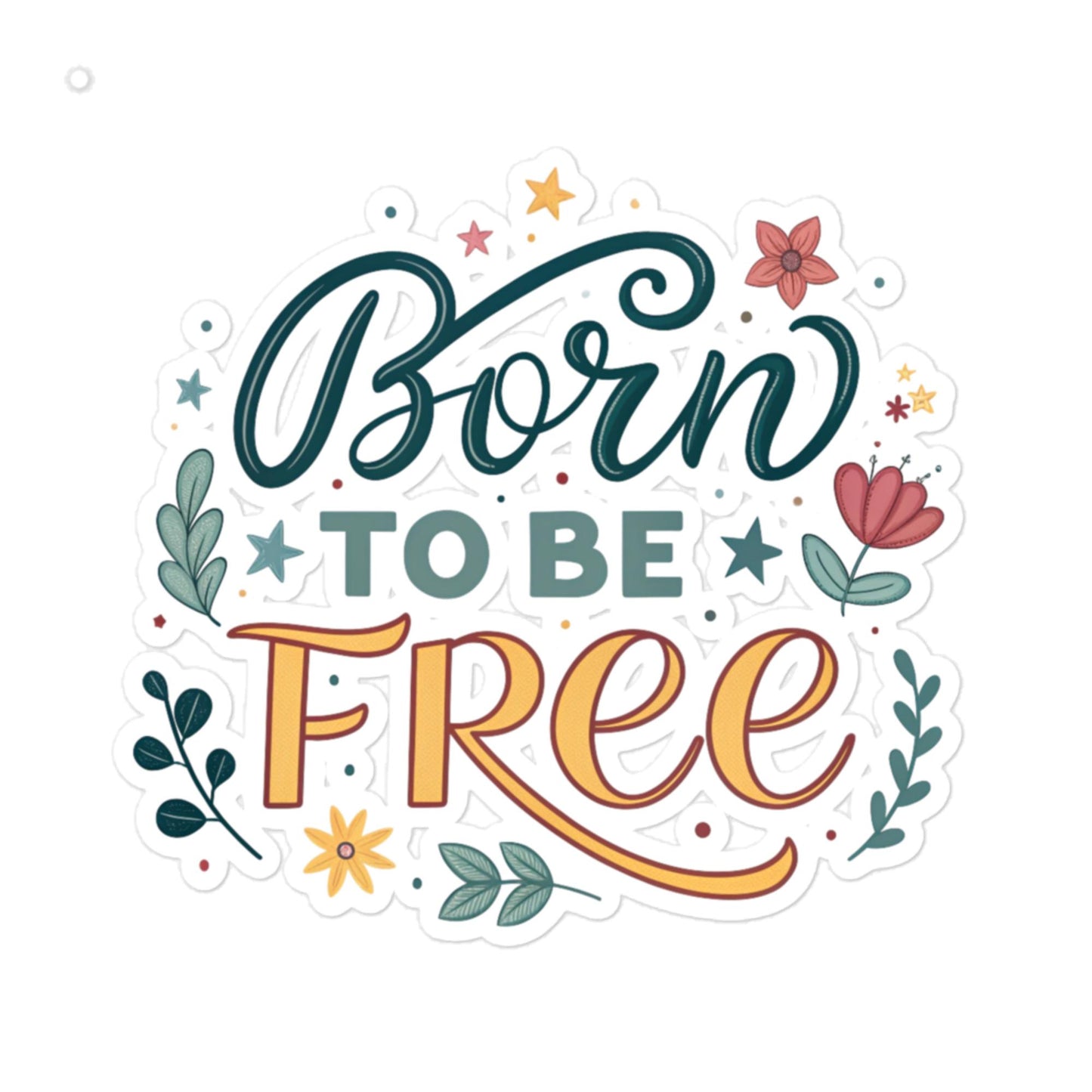 Born To Be Free Car Sticker - Durable, Bubble-Free Vinyl -RKM Inspiration - 7282845
