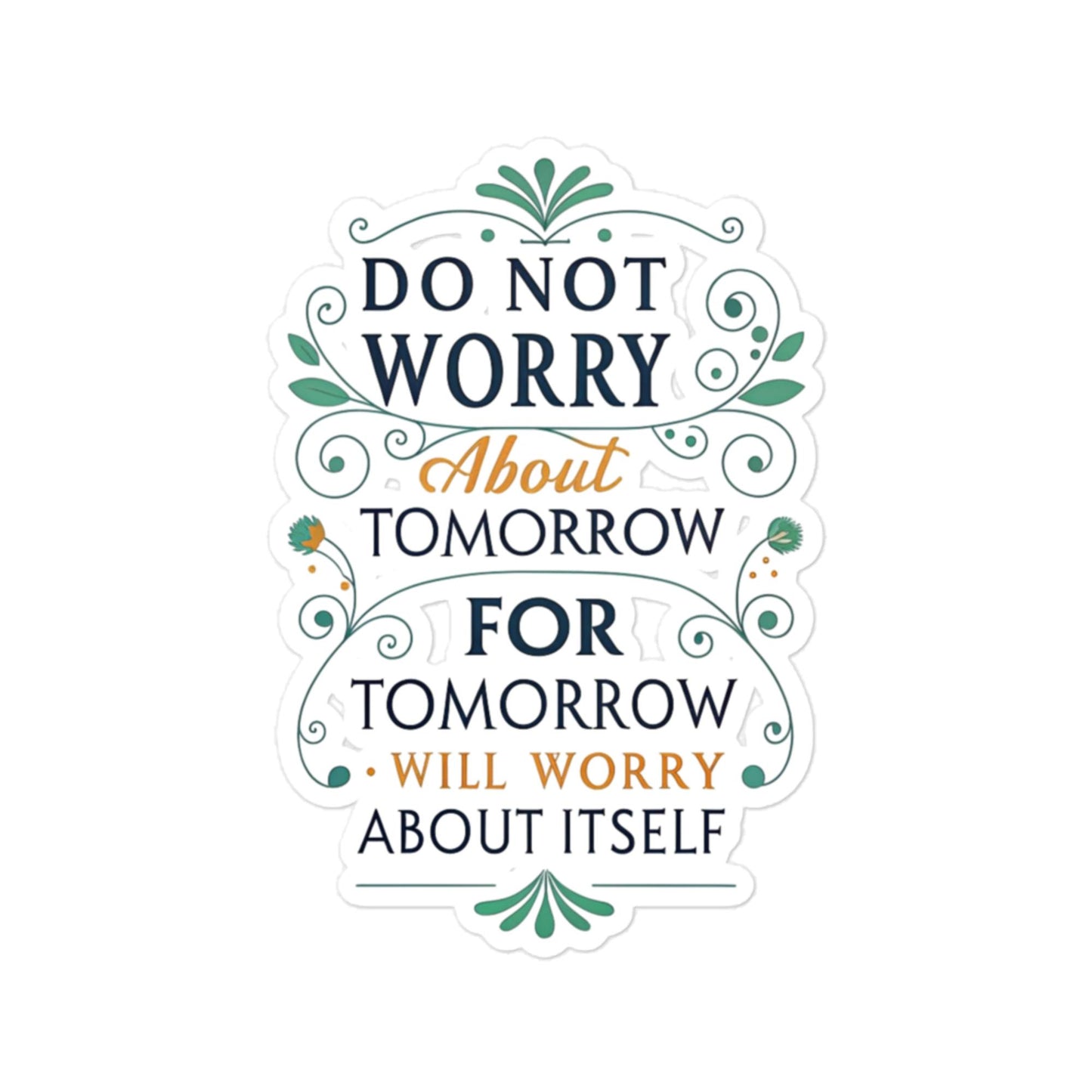Christian Inspirational Sticker - No Worries About Tomorrow -RKM Inspiration - 88592480