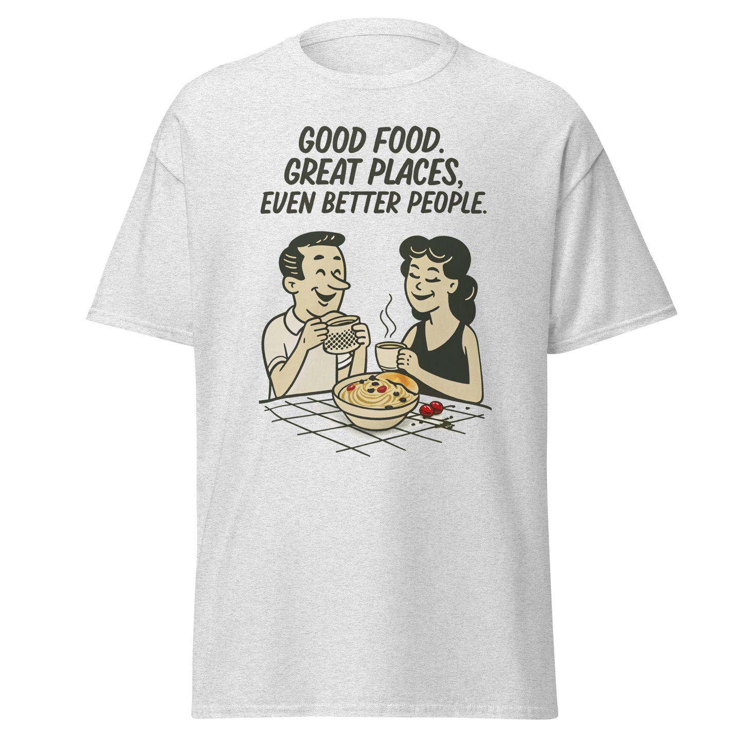 Good Food, Great Places - Unisex classic tee -RKM Inspiration - 44269154