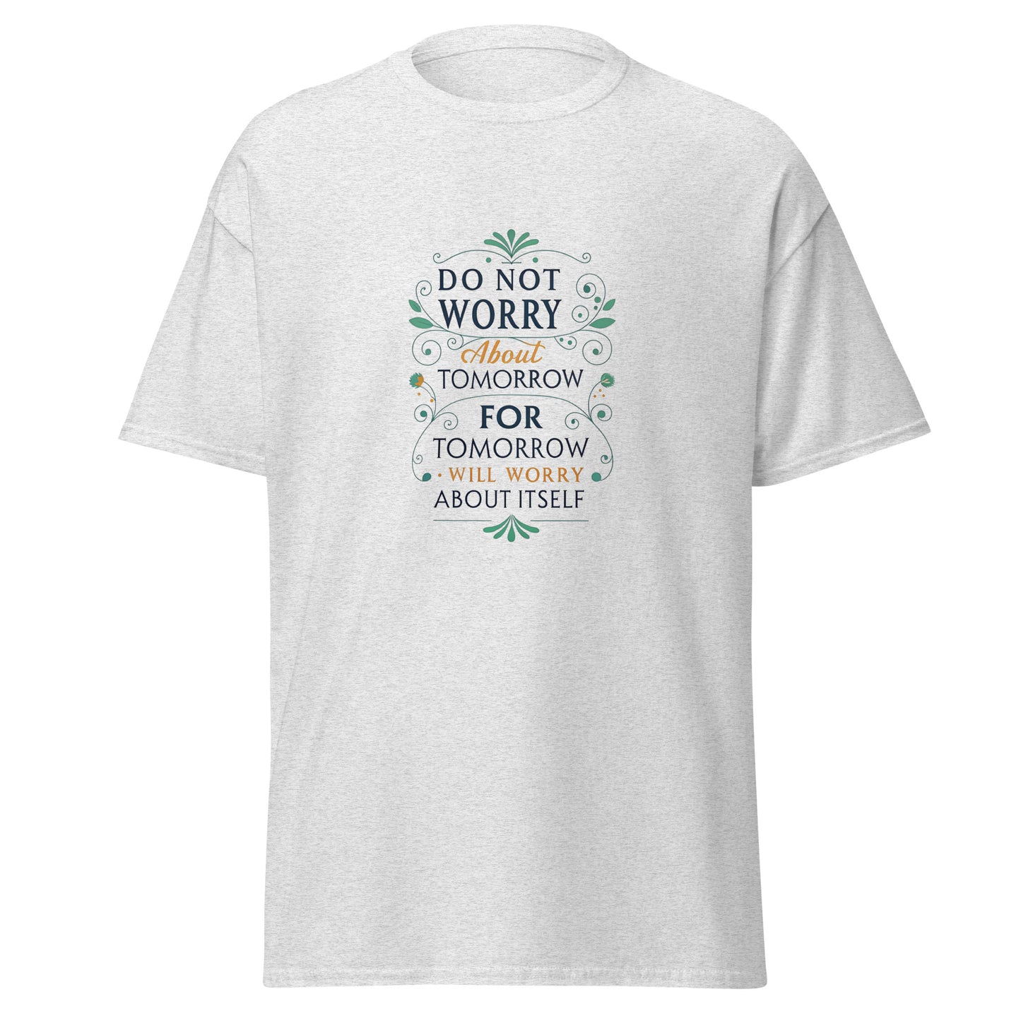Christian Inspirational T-Shirt - No Worries About Tomorrow -RKM Inspiration - 43749947
