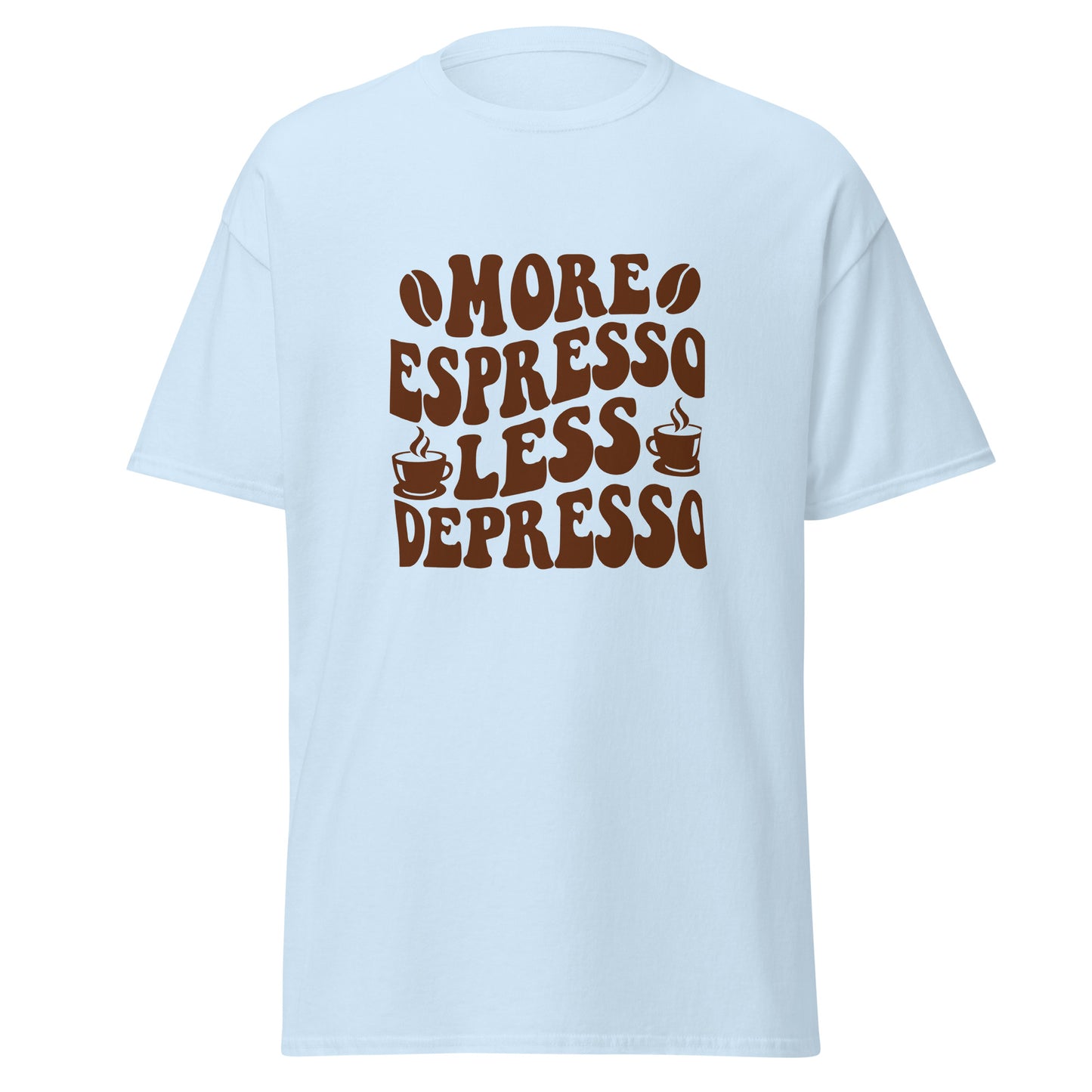 More Espresso Less Depresso Tee -RKM Inspiration - 69545597