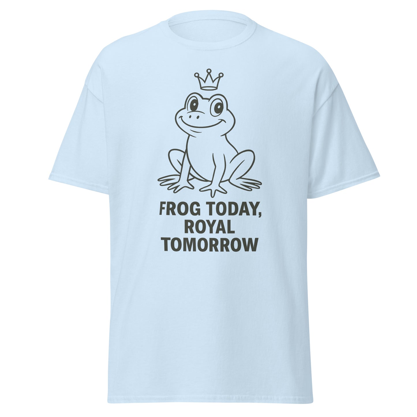 Frog Today Royal Tomorrow - Unisex classic tee - RKM Inspiration  - 75062319