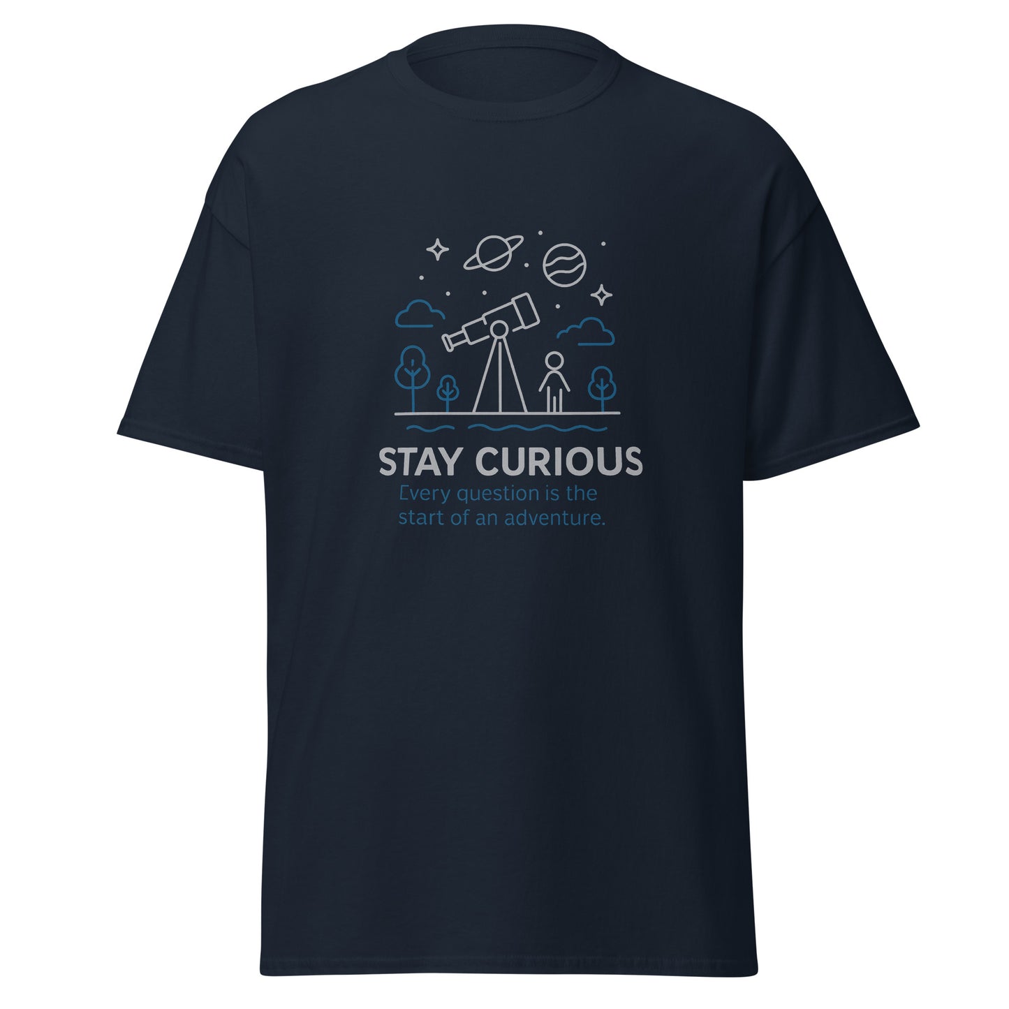 Stay Curious - Unisex classic tee - RKM Inspiration  - 53350804