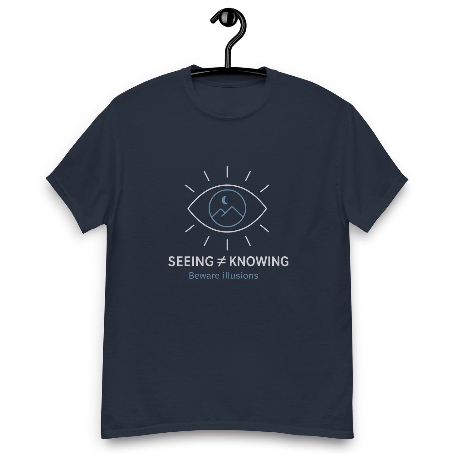 Seeing is not Knowing - Unisex classic tee - RKM Inspiration  - 15643570