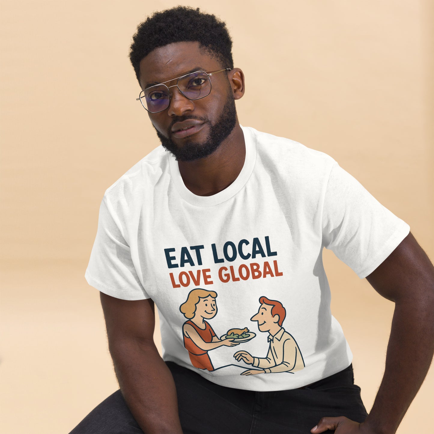 Eat Local, Love Global - Unisex classic tee -RKM Inspiration - 4900491