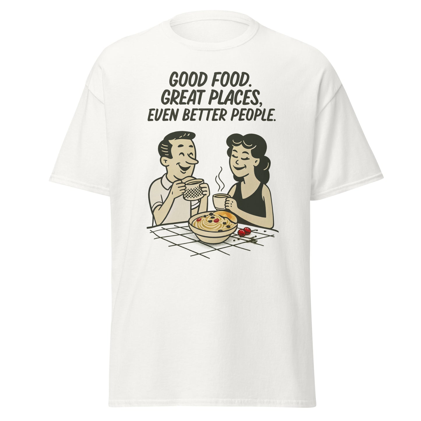 Good Food, Great Places - Unisex classic tee -RKM Inspiration - 43412326