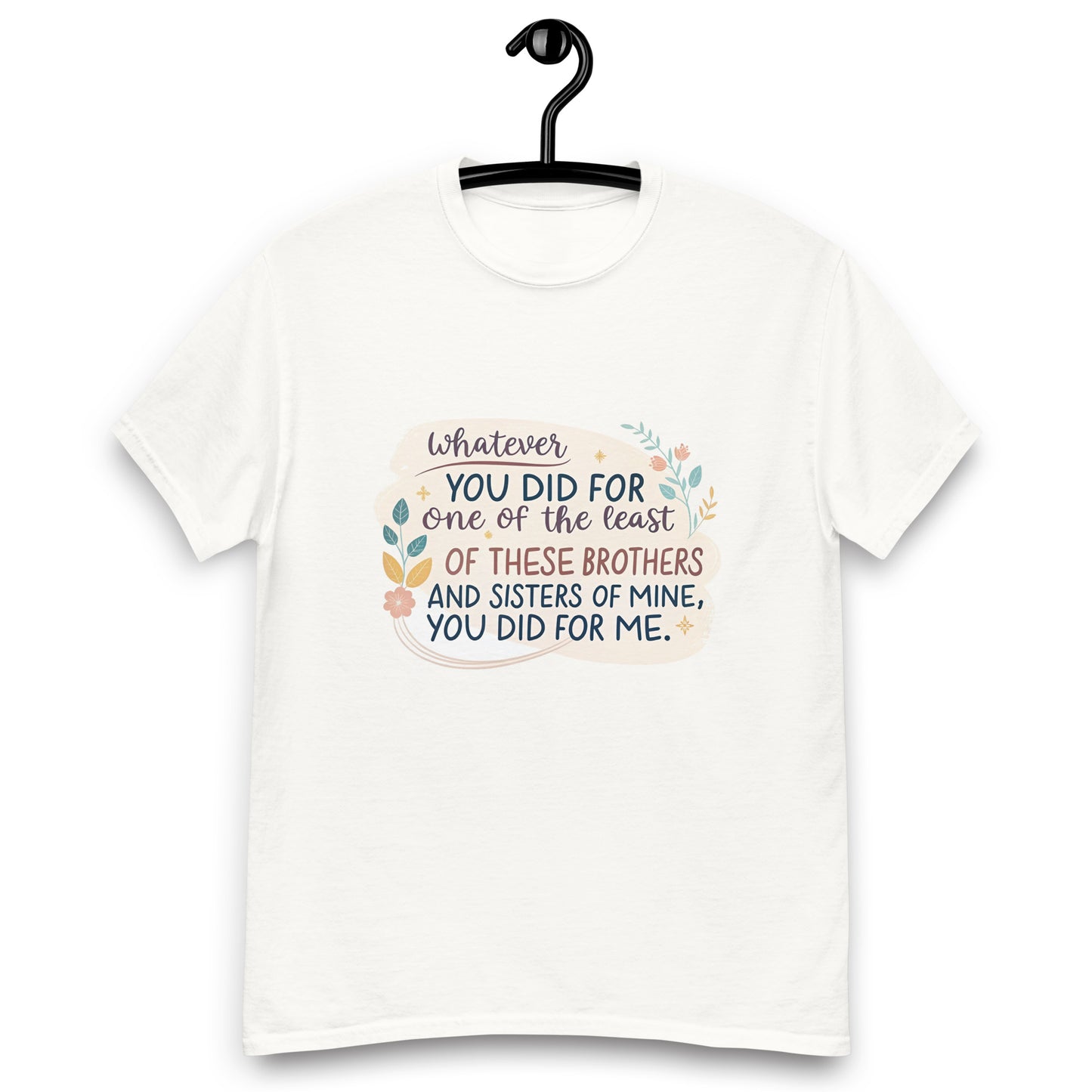 Christian Inspirational T-Shirt - Whatever You Did... -RKM Inspiration - 81808342