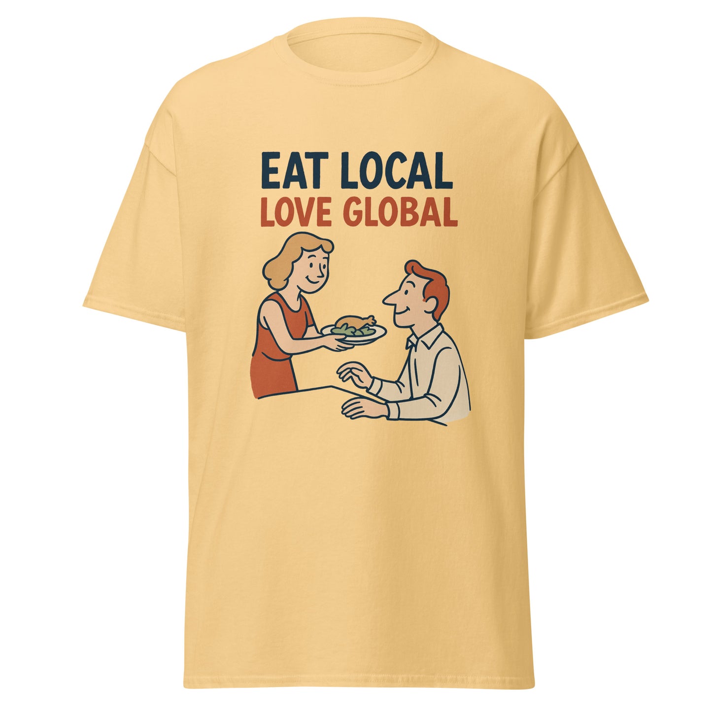 Eat Local, Love Global - Unisex classic tee -RKM Inspiration - 18963724