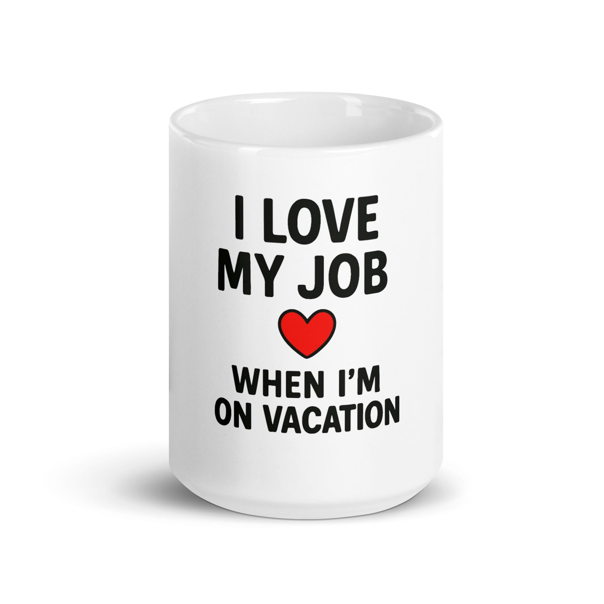 I Love My Job - White glossy mug - RKM Inspiration  - 3748325