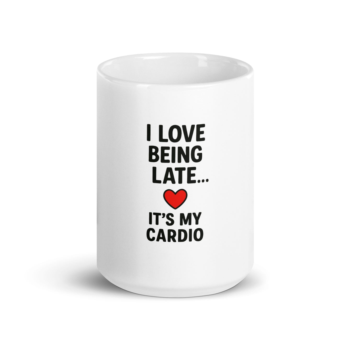 I Love Being Late - White glossy mug - RKM Inspiration  - 33608674