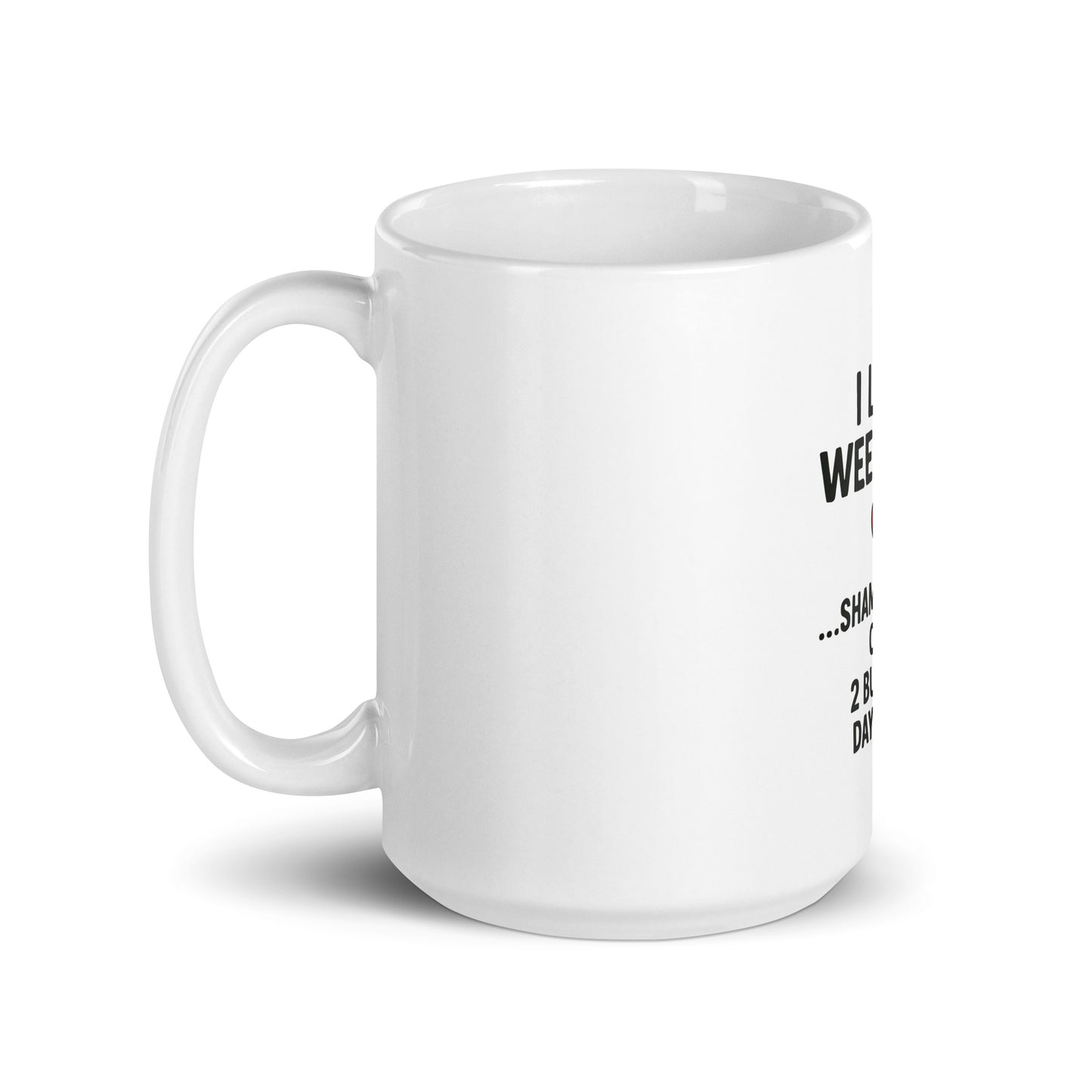 I Love Weekends - White glossy mug - RKM Inspiration  - 85923753