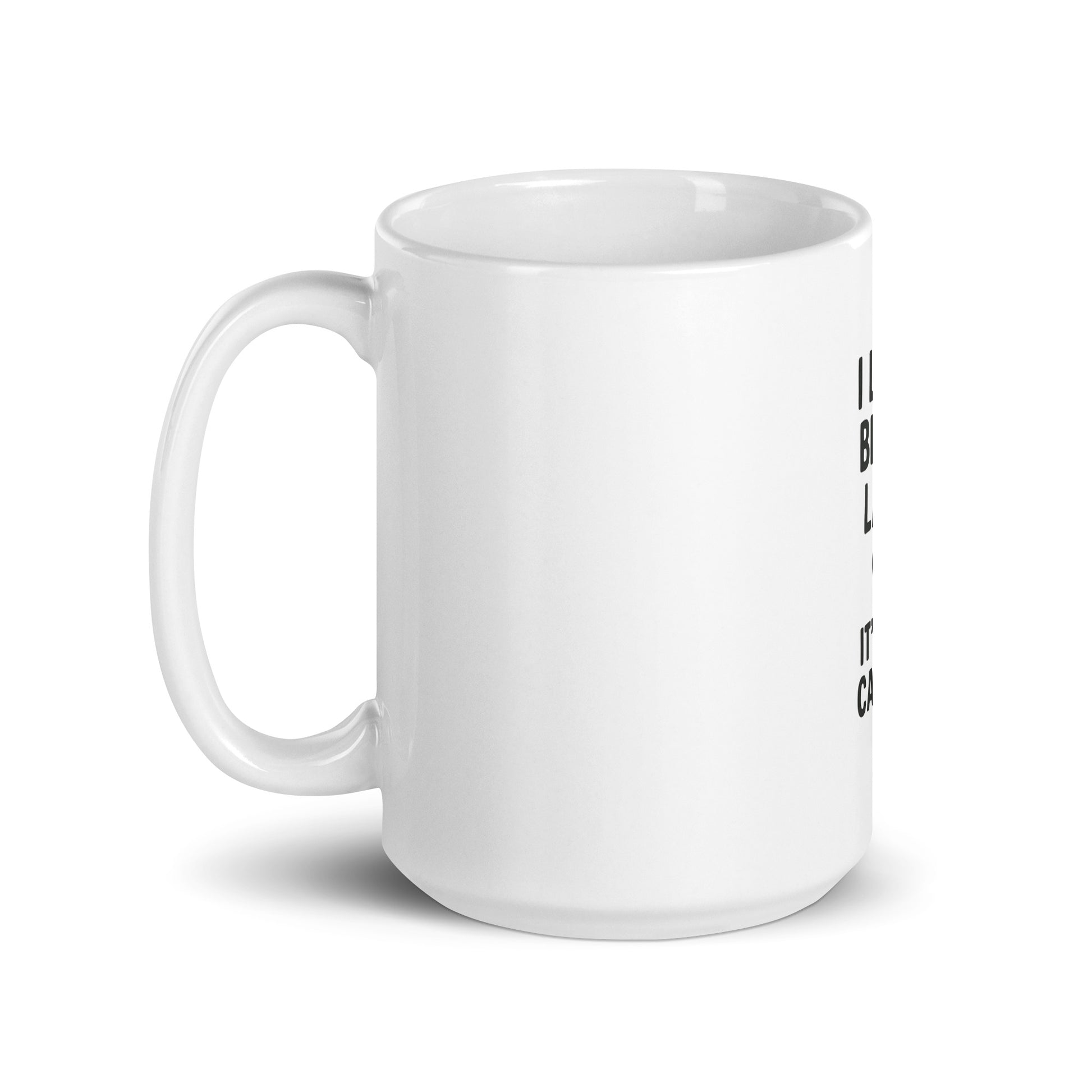 I Love Being Late - White glossy mug - RKM Inspiration  - 34899092