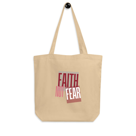Faith No Fear - Eco Tote Bag