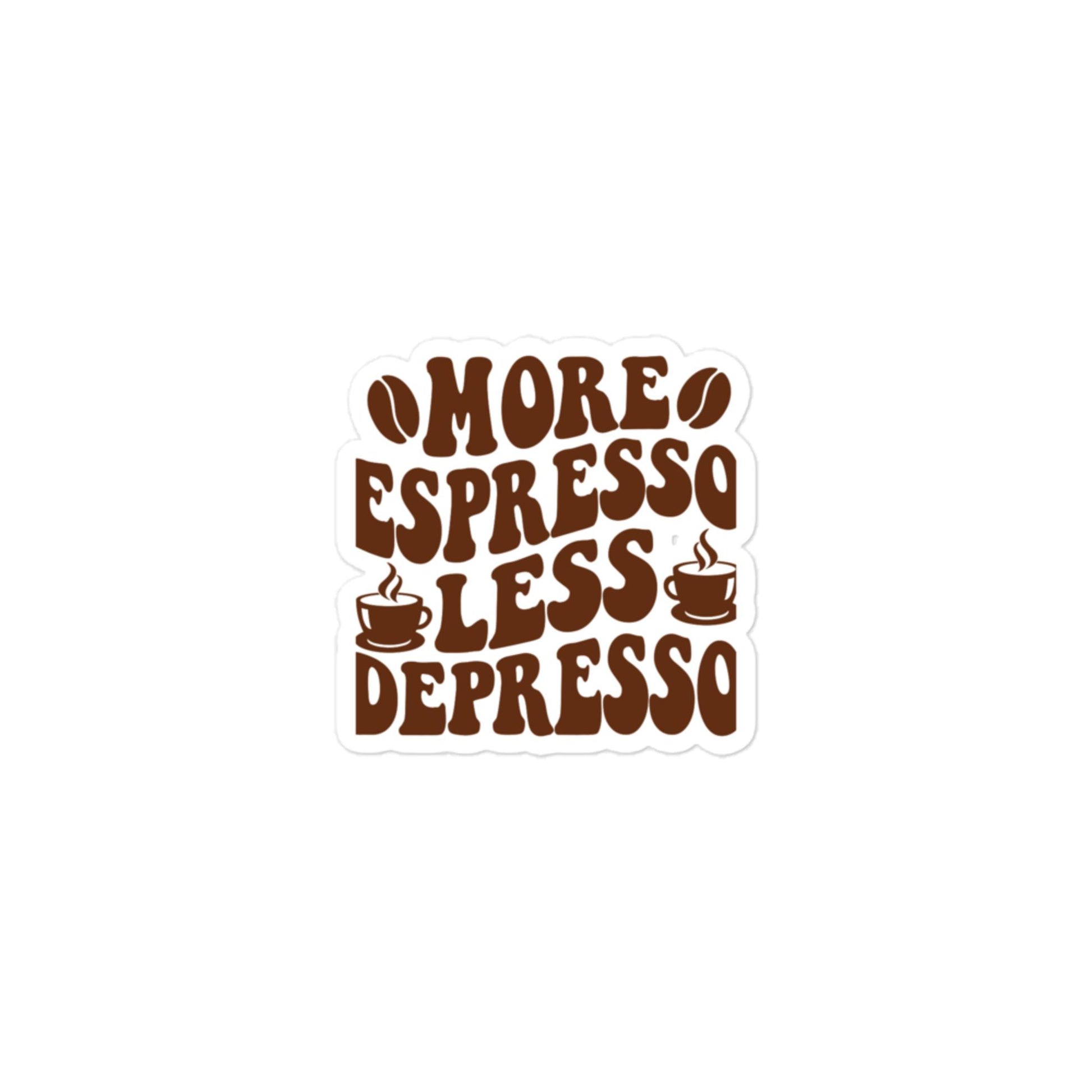 More Espresso Less Depresso - Car sticker -RKM Inspiration - 43380210