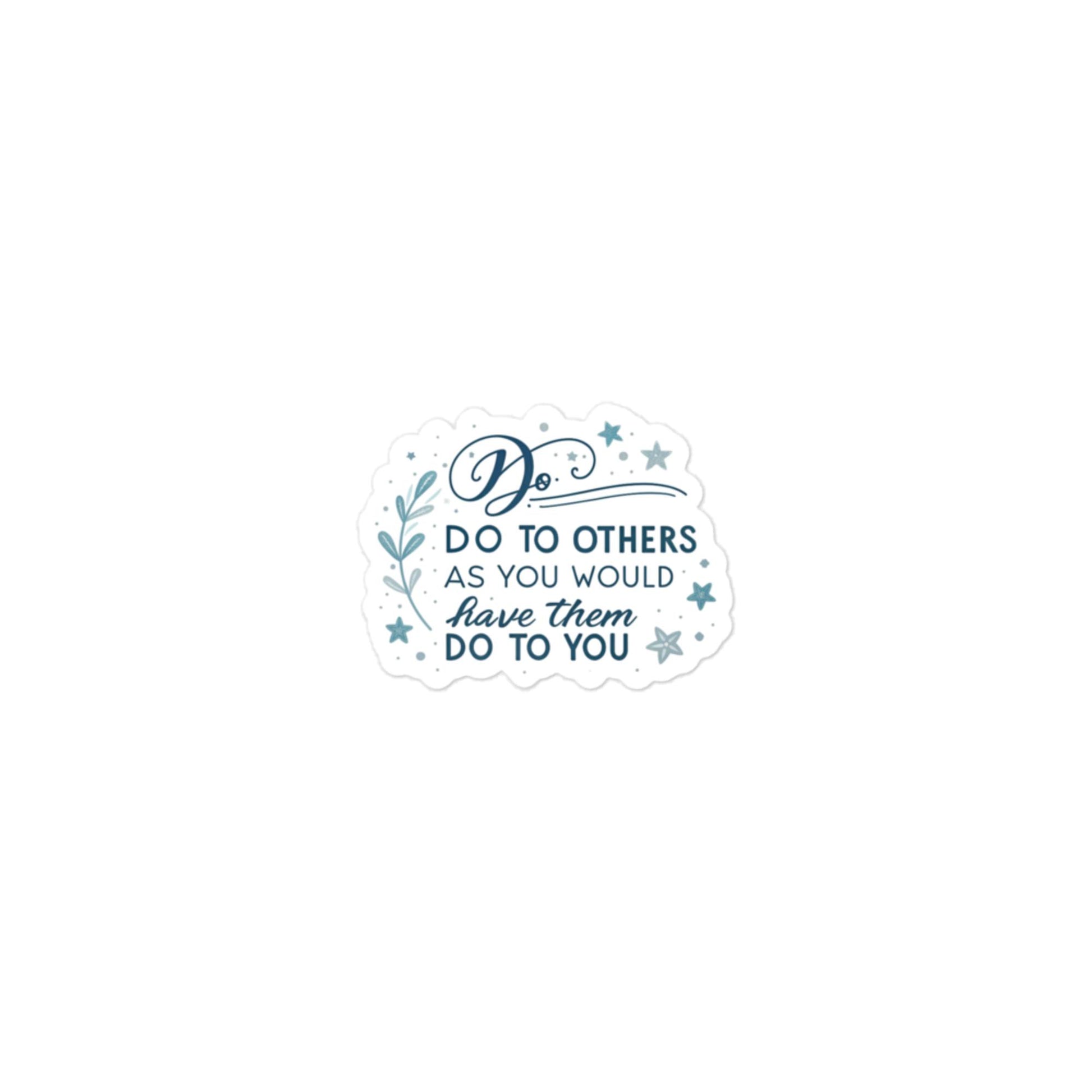 Christian Inspirational Sticker - Do To Others... -RKM Inspiration - 41126662