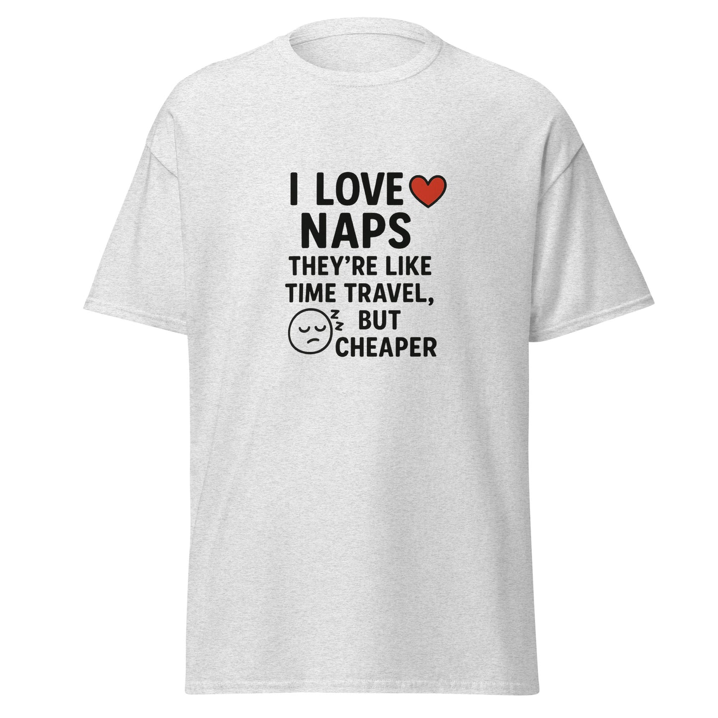 I Love Naps - Unisex classic tee - RKM Inspiration  - 46168898