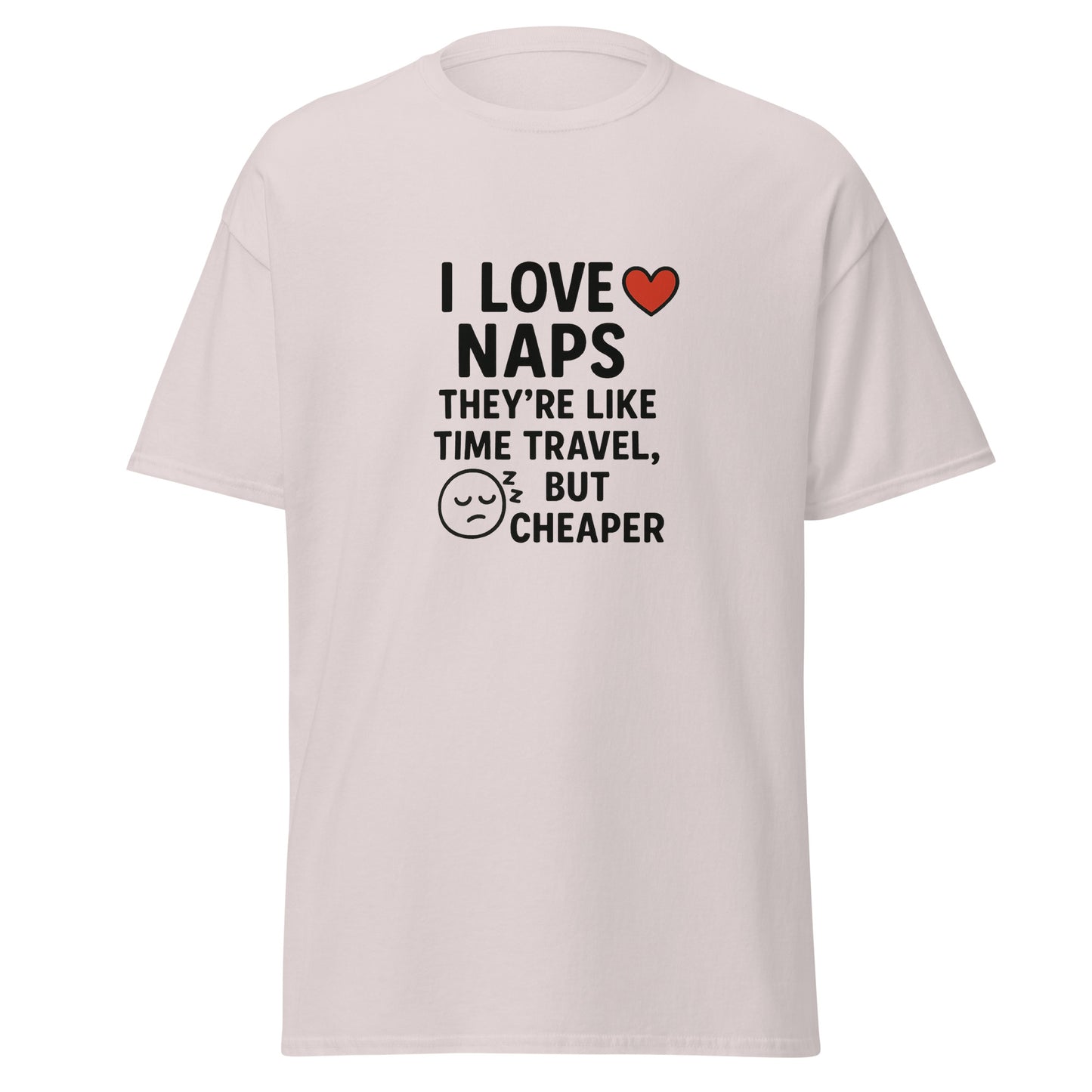 I Love Naps - Unisex classic tee - RKM Inspiration  - 92875142