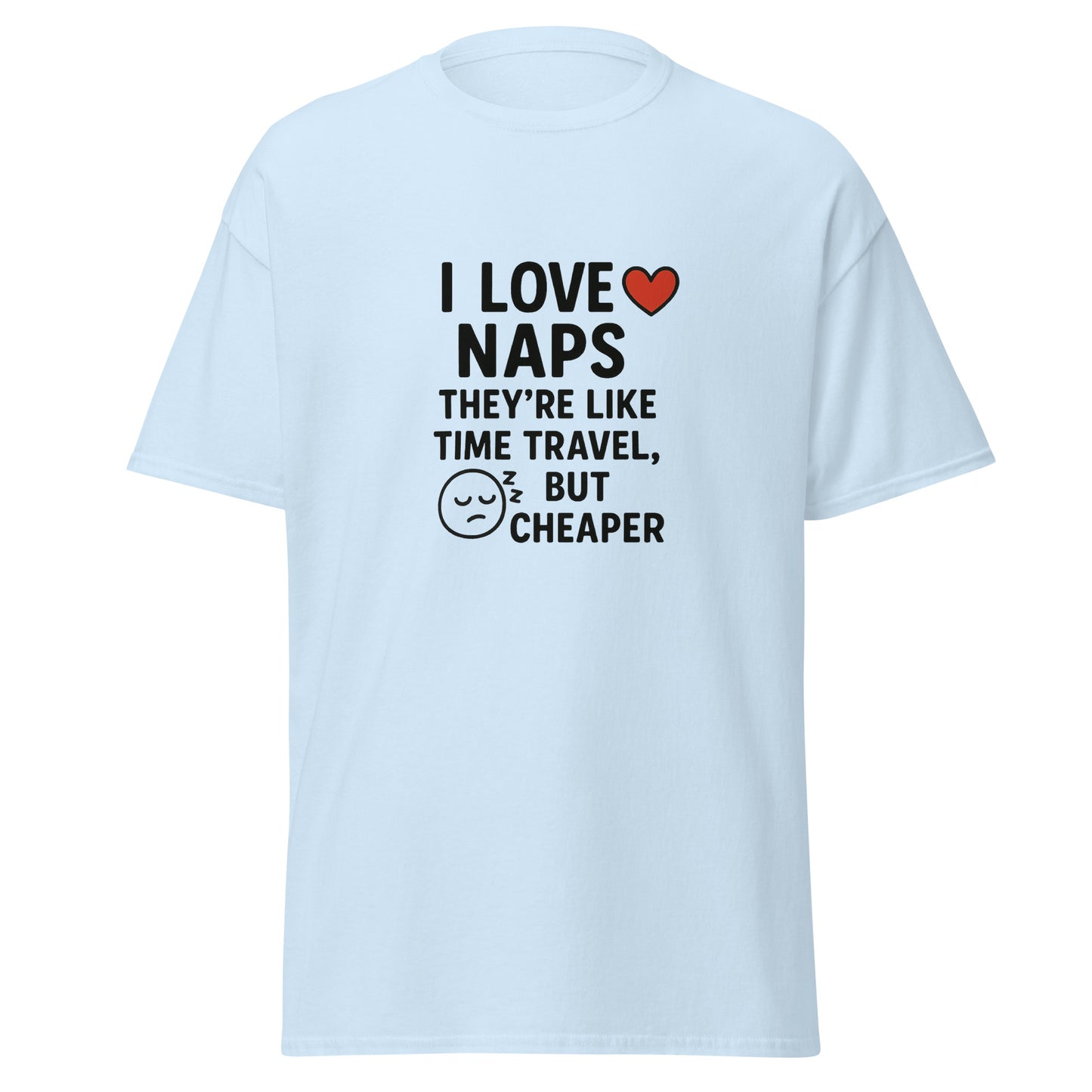 I Love Naps - Unisex classic tee - RKM Inspiration  - 48274570