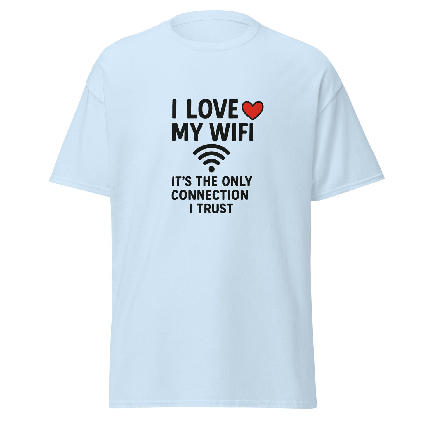 I Love My WiFi - Unisex classic tee - RKM Inspiration  - 98210780