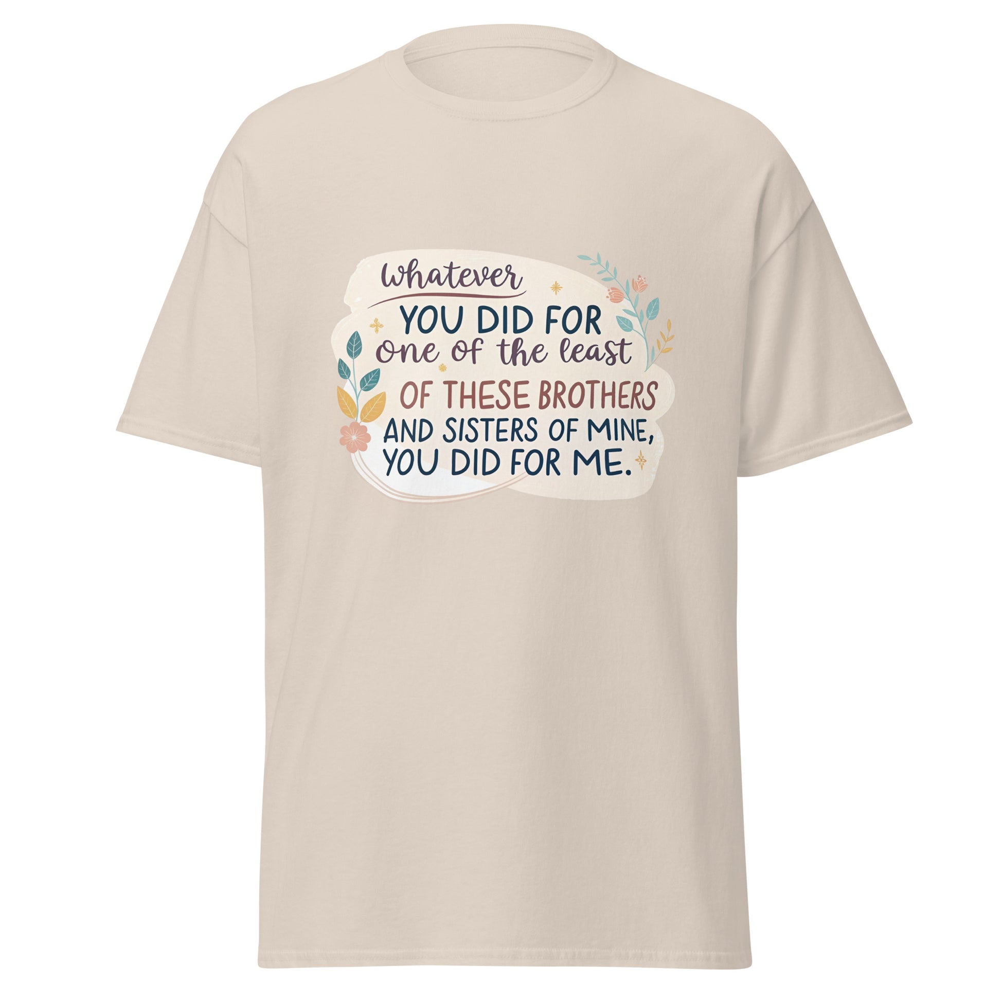 Christian Inspirational T-Shirt - Whatever You Did... -RKM Inspiration - 47062622
