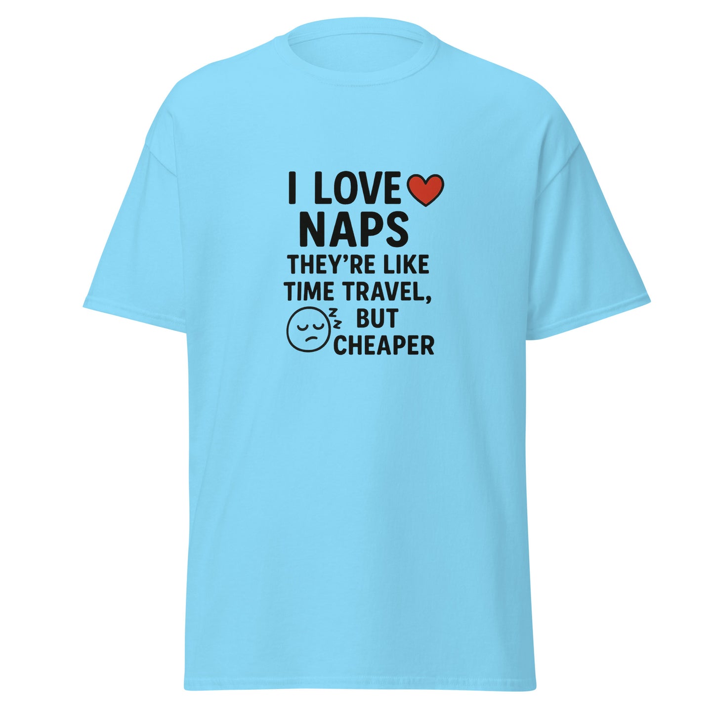 I Love Naps - Unisex classic tee - RKM Inspiration  - 71343582