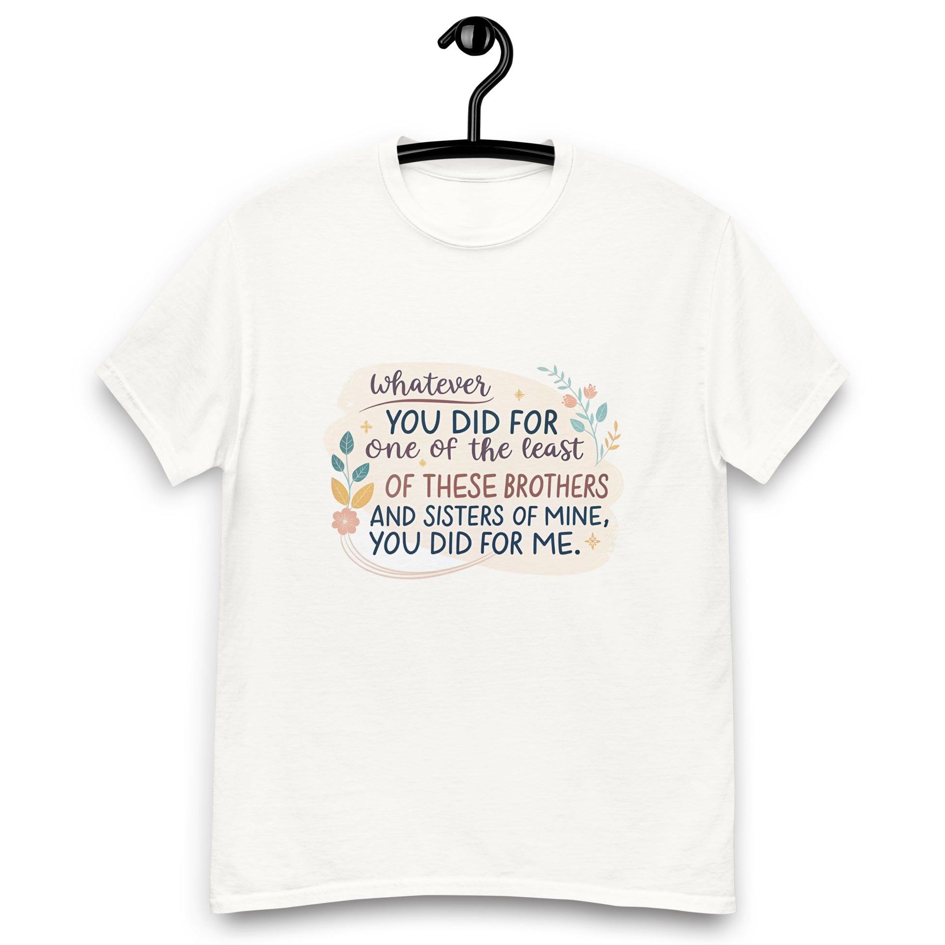 Christian Inspirational T-Shirt - Whatever You Did... -RKM Inspiration - 81808342