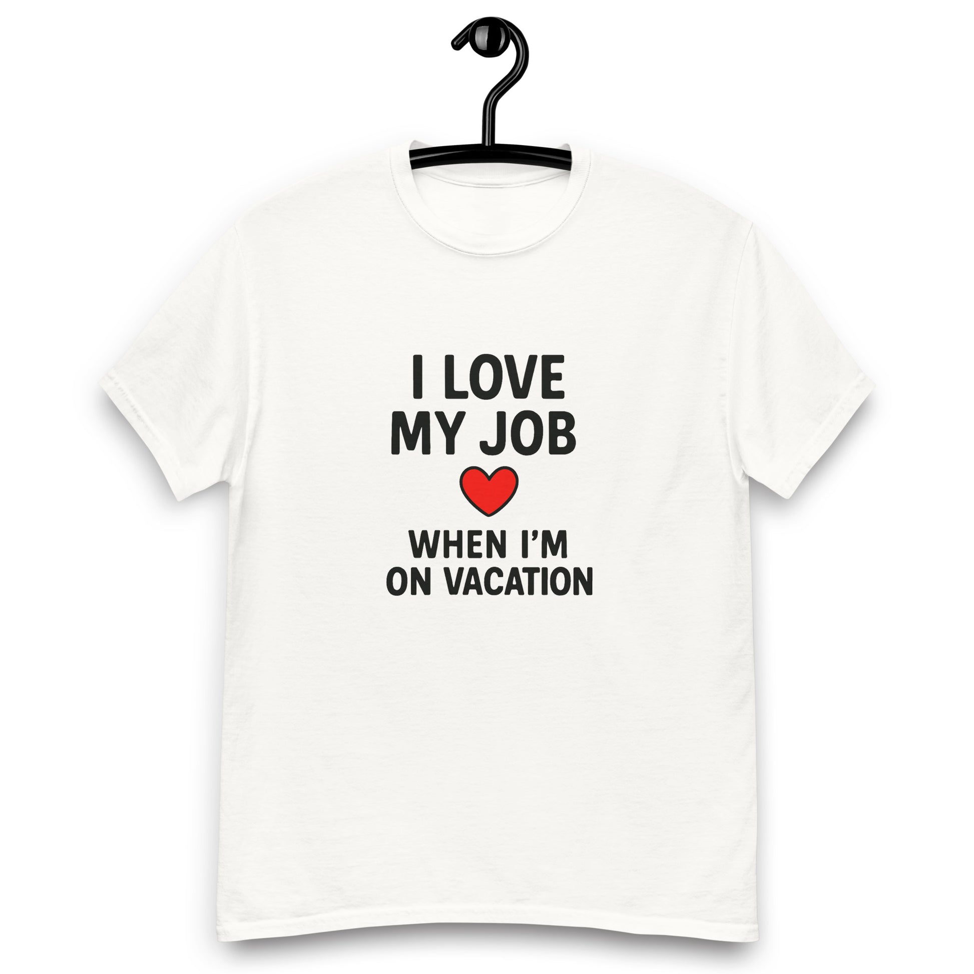 I Love My Job - Unisex classic tee - RKM Inspiration  - 82656840