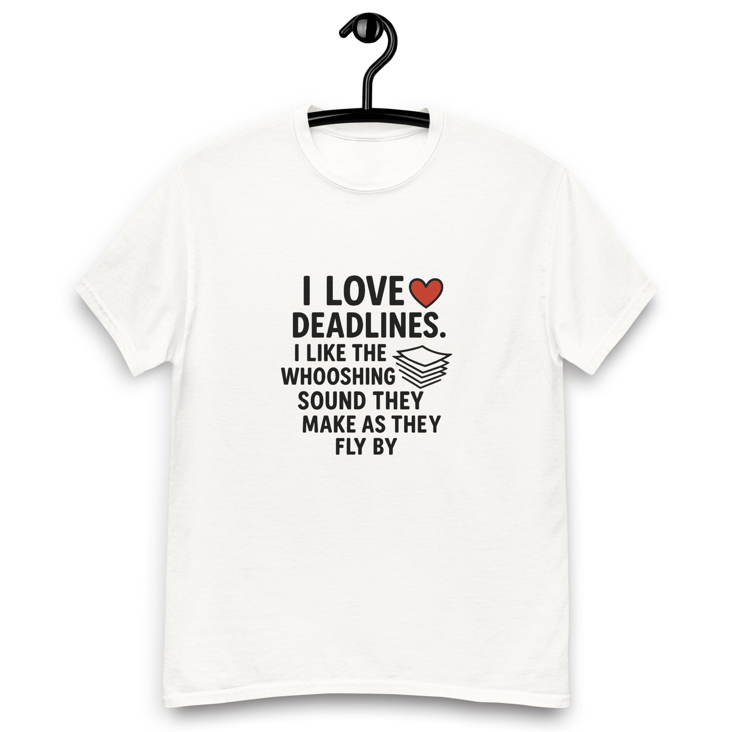 I Love Deadlines - Unisex classic tee - RKM Inspiration  - 3413145