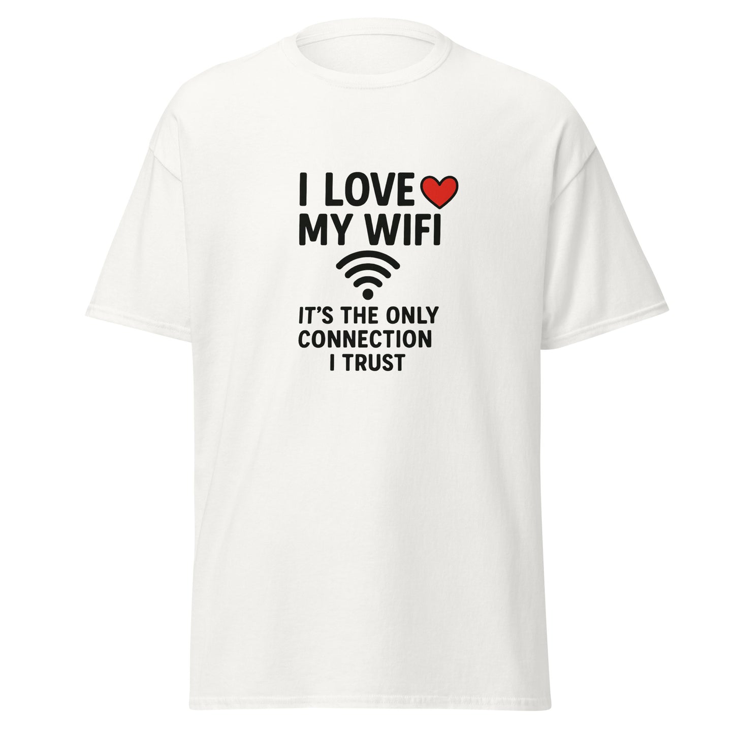 I Love My WiFi - Unisex classic tee - RKM Inspiration  - 15857367