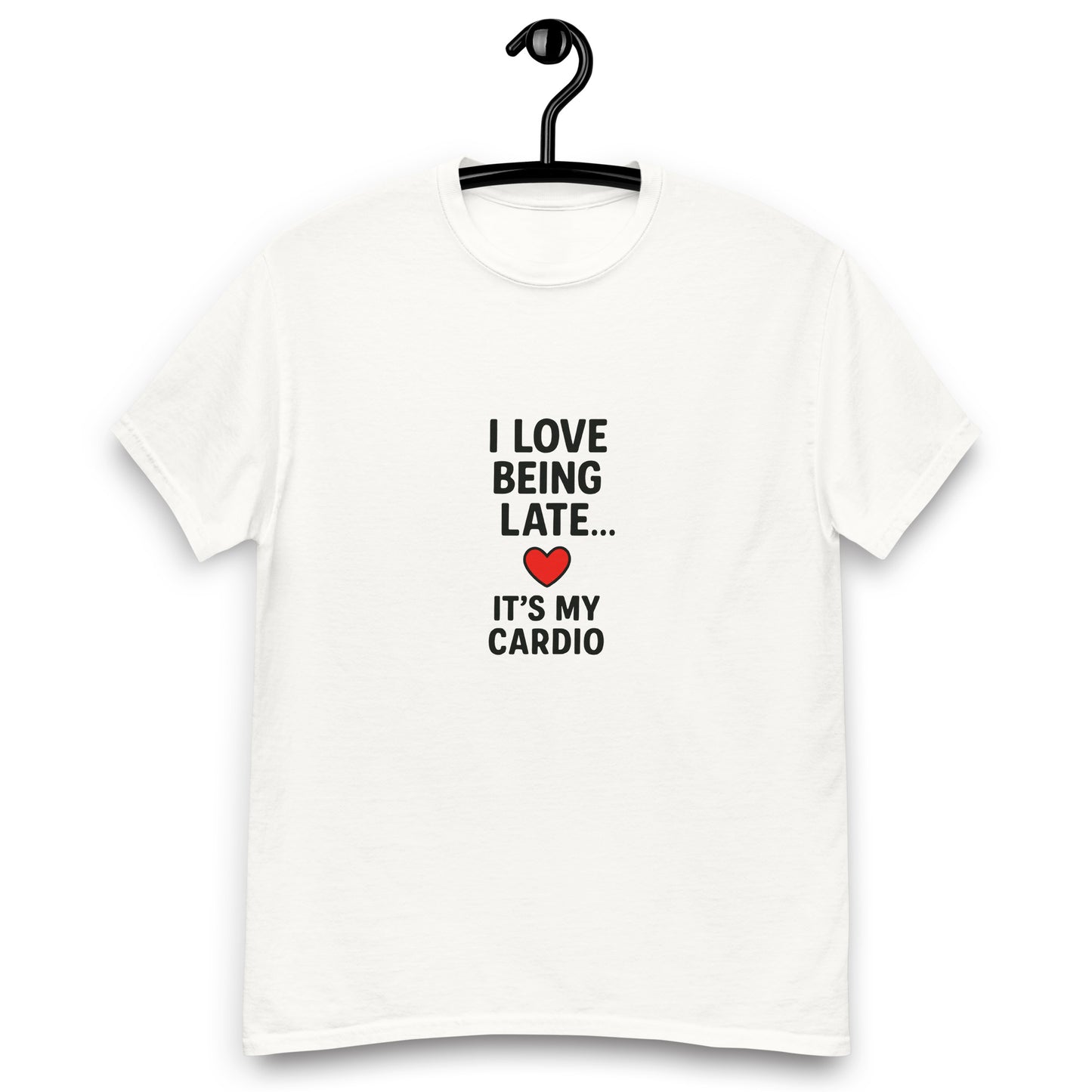 I Love Being Late - Unisex classic tee - RKM Inspiration  - 11411770