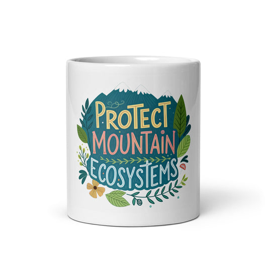 Protect Our Mountains - Mug with print